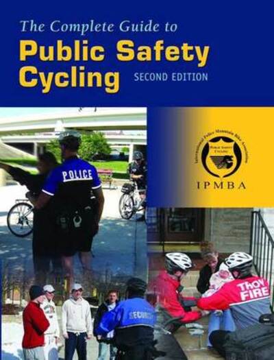 The Complete Guide to Public Safety Cycling